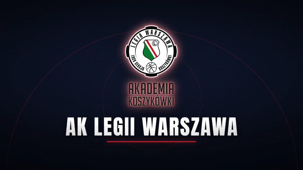 Akademia Mistrzów Polski – Akademia Koszykówki Legii Warszawa Sekcja Junior…