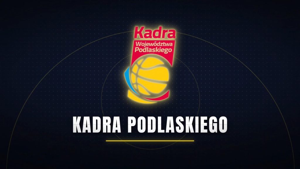 Kadra Woj. Podlaskiego to kolejni uczestnicy w nadchodzącym turnieju. Poprowadzi…